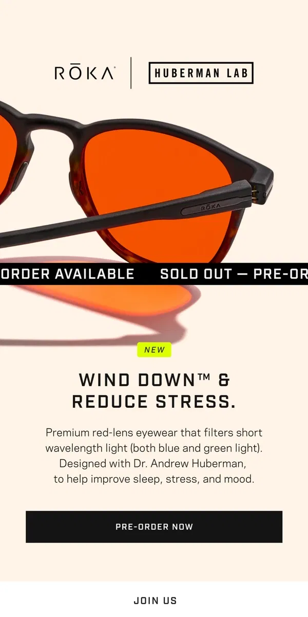 Email from ROKA. We sold out! Wind Down™ now available for pre-order.