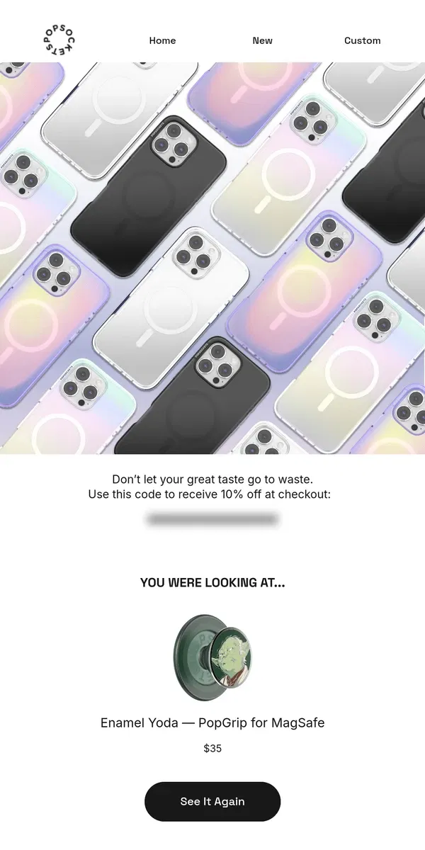 Email from PopSockets. See something you like?