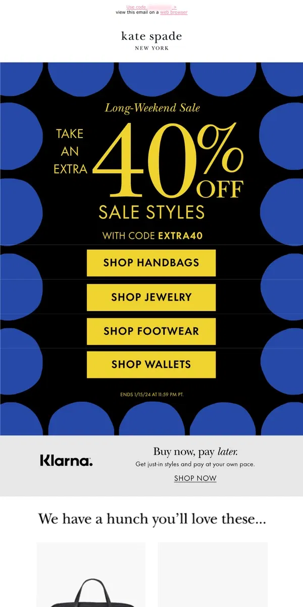 Email from Kate Spade. Extra 40% off: bags, shoes, & so much more