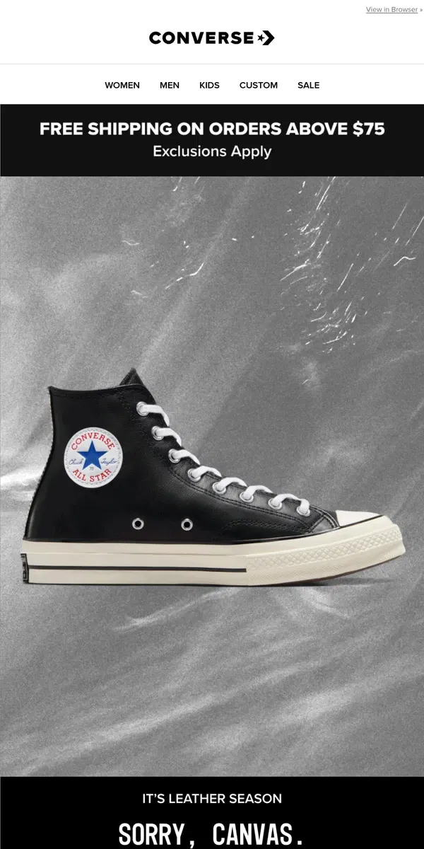 Email from Converse. Hot take: they’re better in leather.