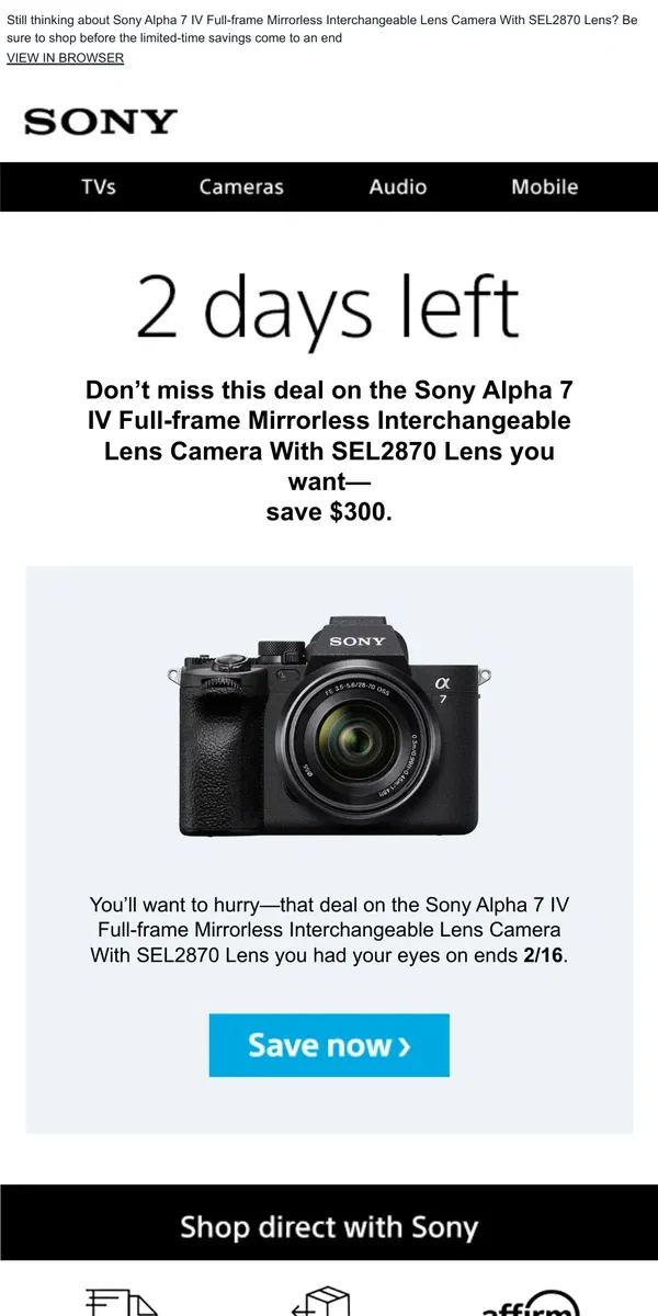 Email from Sony. Savings End Soon | Get What You Wanted for $300 Off