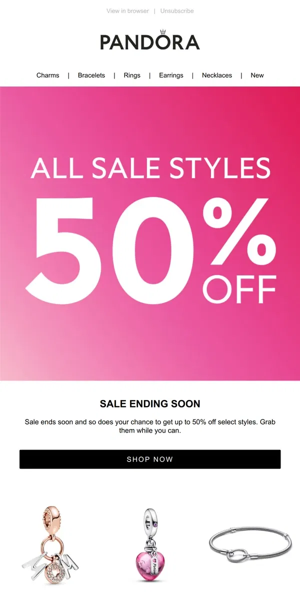 Email from Pandora Jewelry. Save More Now — All Sale Styles 50% Off