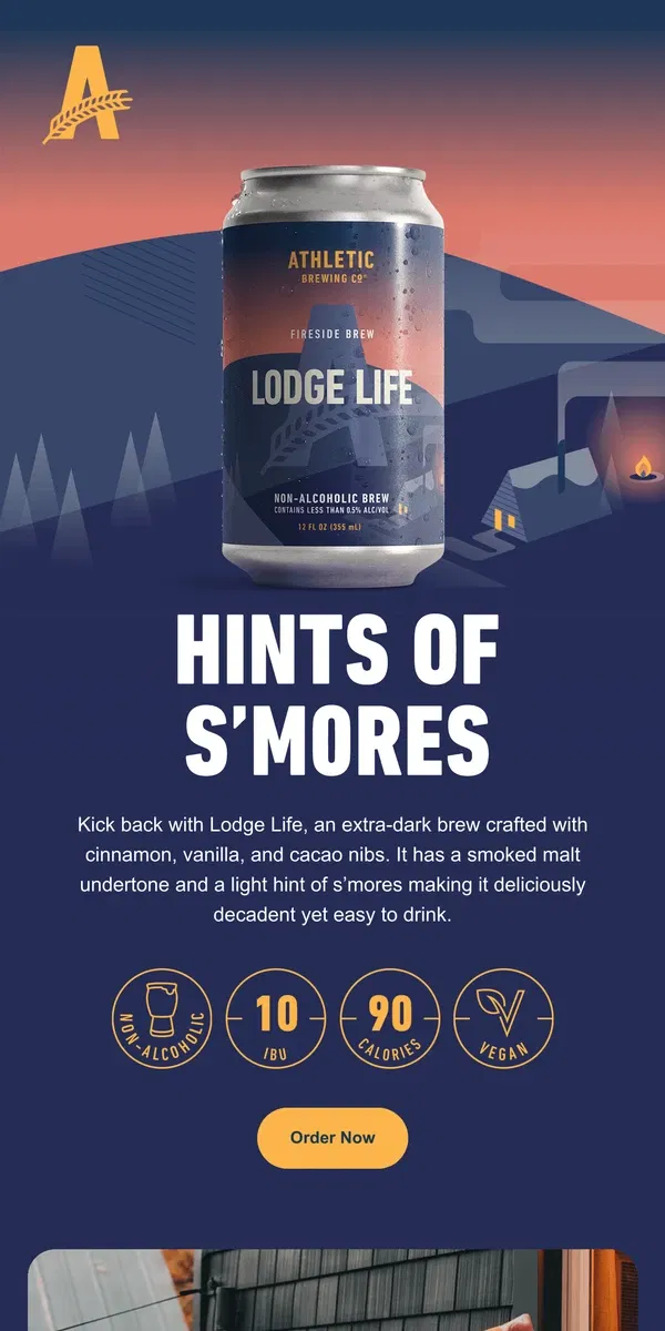 Email from Athletic Brewing Co. Lodge Life, Our Stout-Inspired Brew, is back!