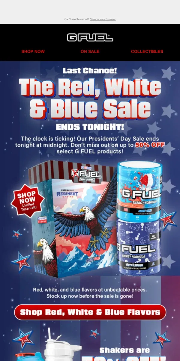 Email from G FUEL. ⏰ Last Chance! Presidents Day Sale Ends Tonight at Midnight!