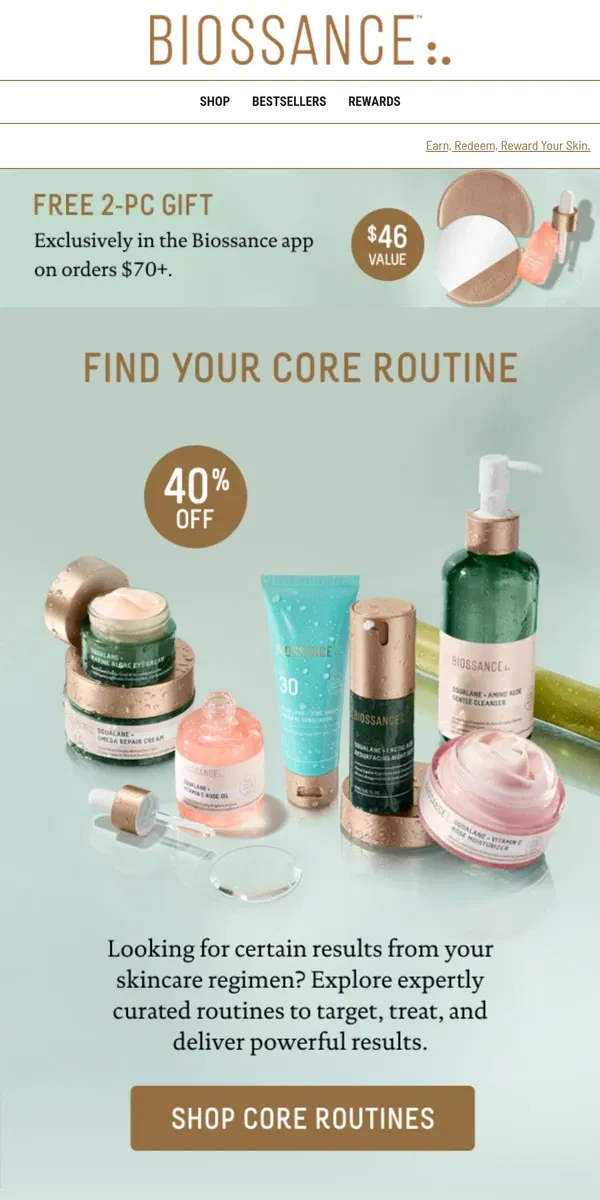 Email from Biossance. Find your core routine, now 40% off ✨