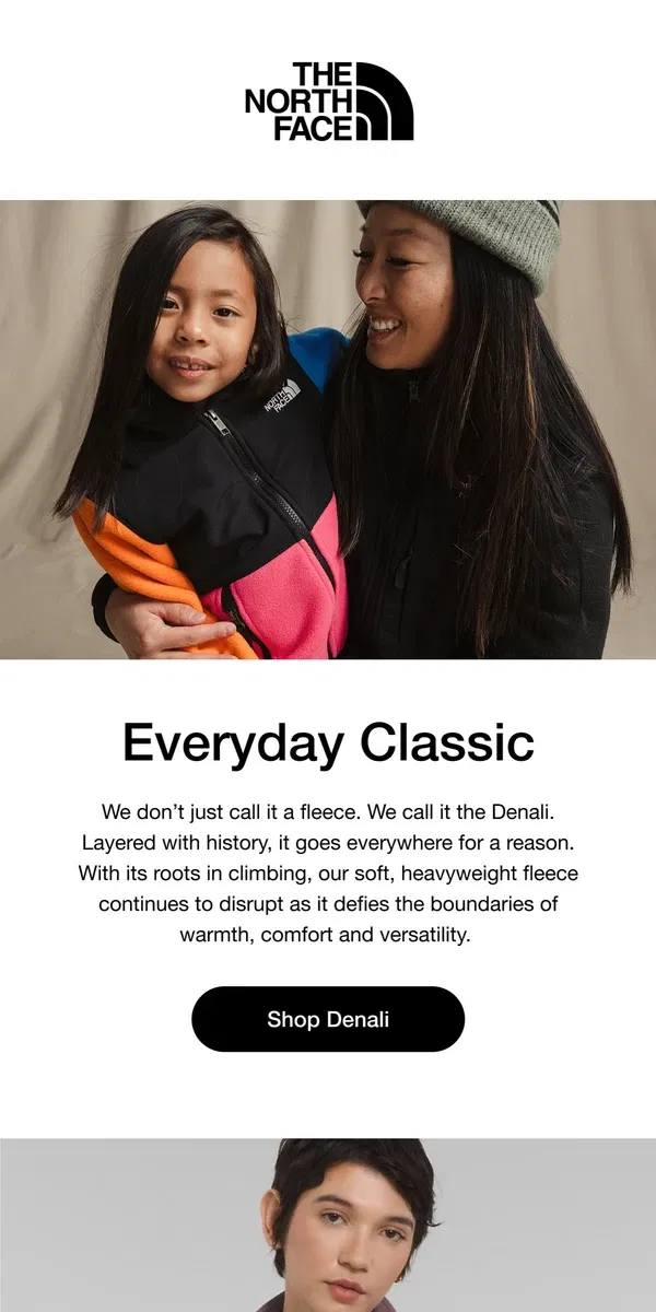 Email from The North Face. The Denali: An iconic fleece for the whole family.