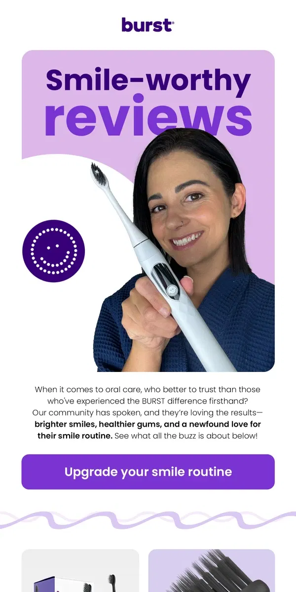 Email from BURST Oral Care. Smiles that speak volumes