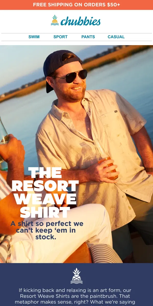 Email from Chubbies Shorts. THE RESORT WEAVE FRIDAY SHIRT