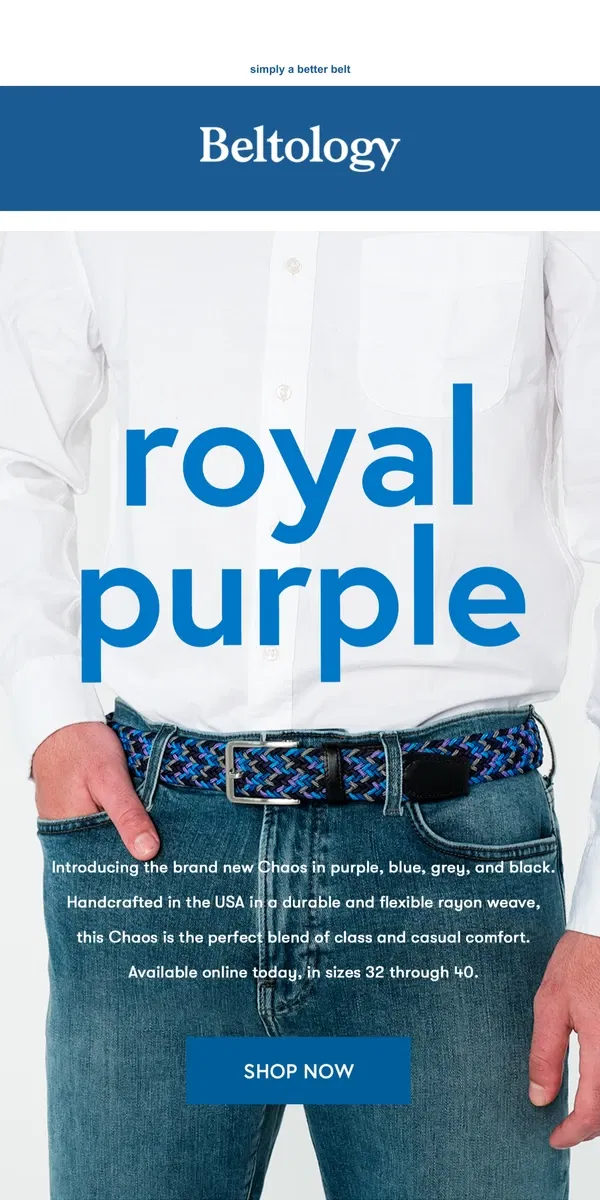 Email from Beltology. Brand new Chaos is here: royal purple.