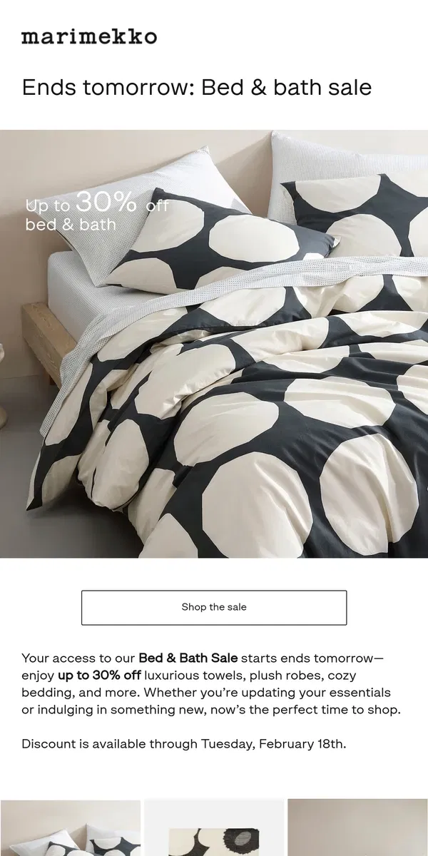 Email from Marimekko. Ends tomorrow!  Up to 30% off bed and bath