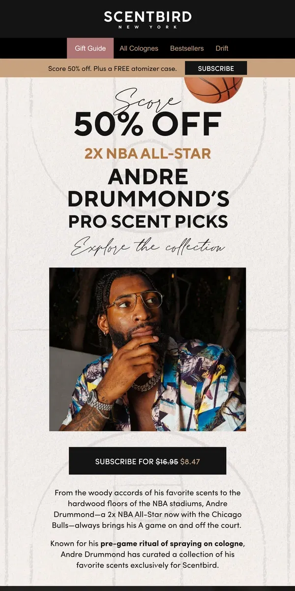 Email from Scentbird. Andre Drummond of the Chicago Bulls top cologne picks