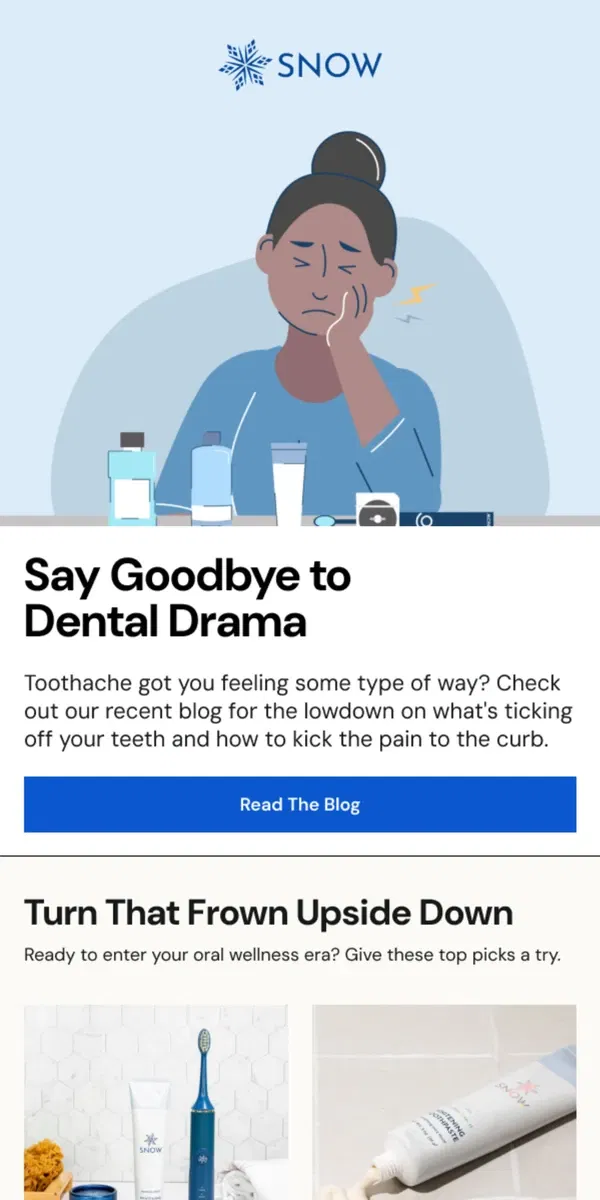 Email from Snow Teeth Whitening. Got a toothache❓