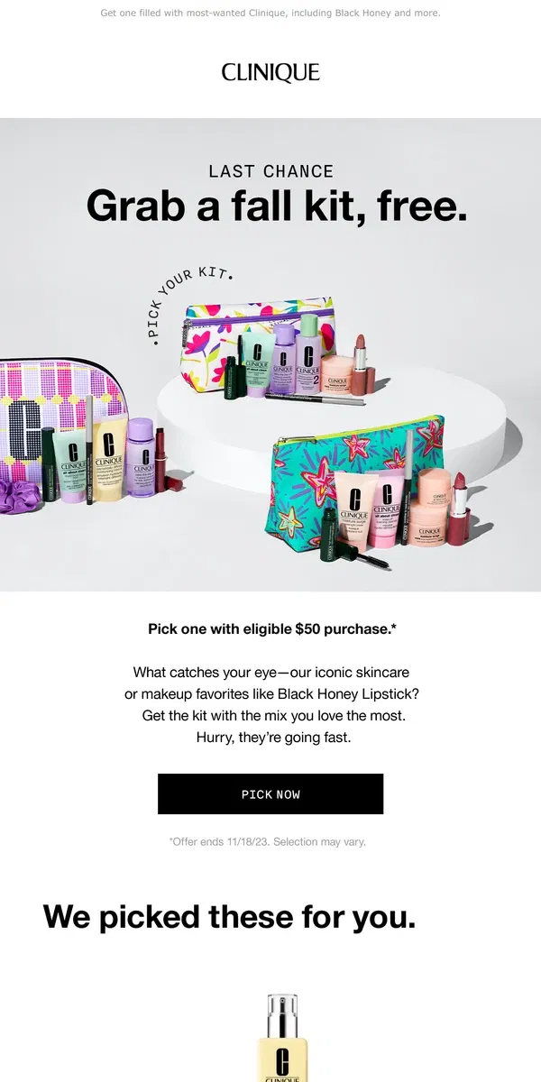 Email from Clinique. Great kits, your pick! ⏰ Ends tomorrow.