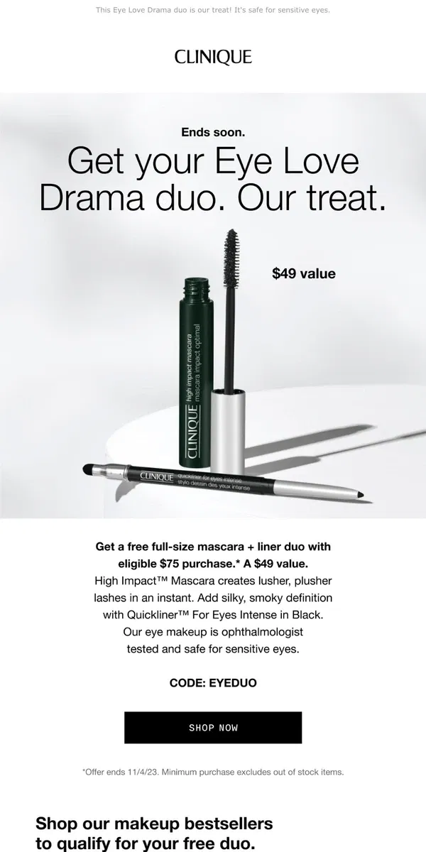 Email from Clinique. Ends soon! Grab your liner + mascara duo FREE with $75 order.