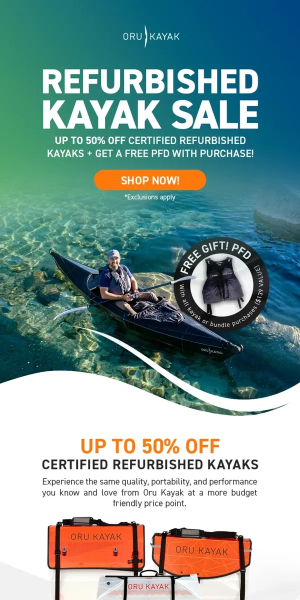 Email from Oru Kayak. Save up to 50% off Certified Refurbished Kayaks