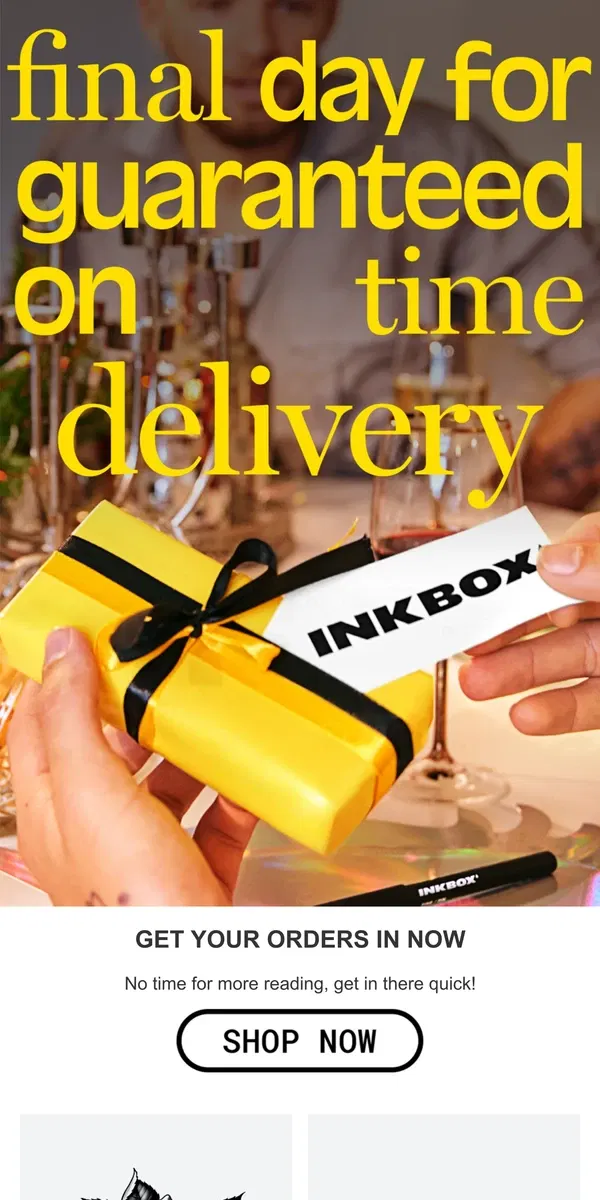 Email from Inkbox. 👉 Final Day for On-Time Delivery 👈