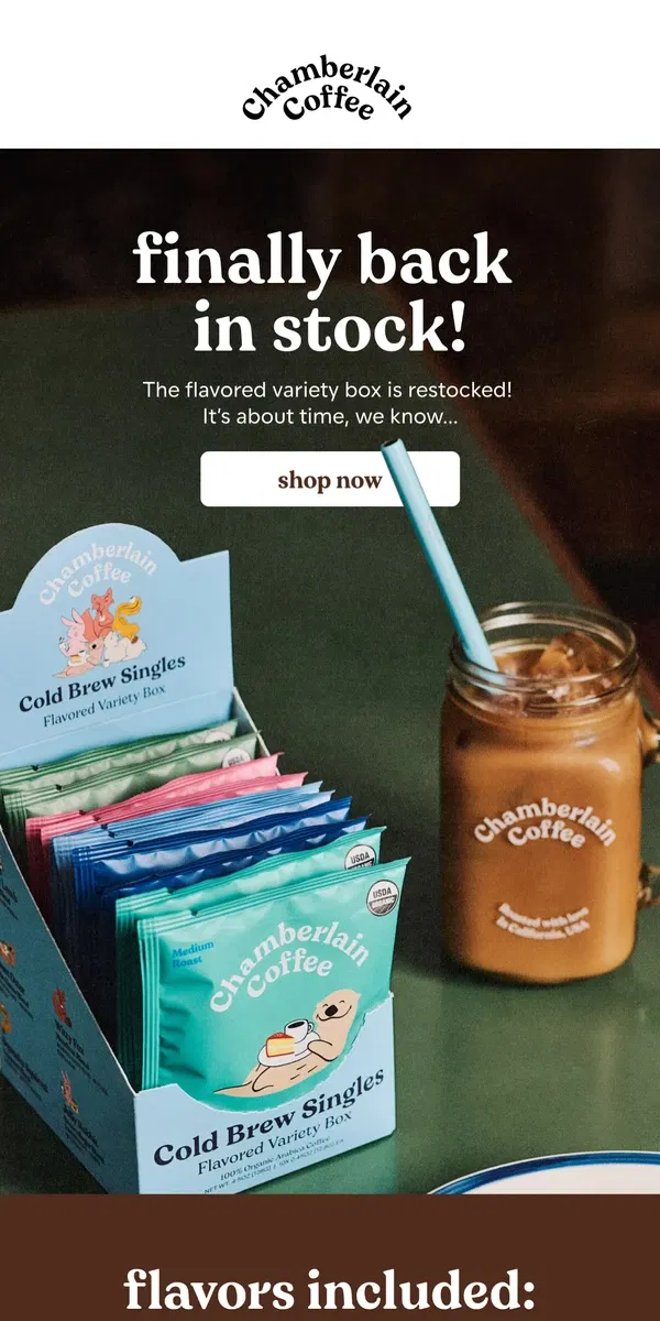 Email from Chamberlain Coffee. BACK IN STOCK: flavored variety pack