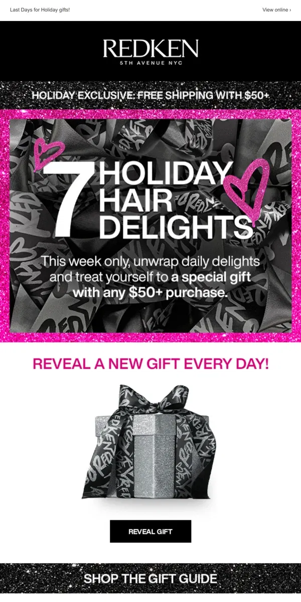 Email from Redken. Time to Wrap it Up!  Our Last Treat Revealed!