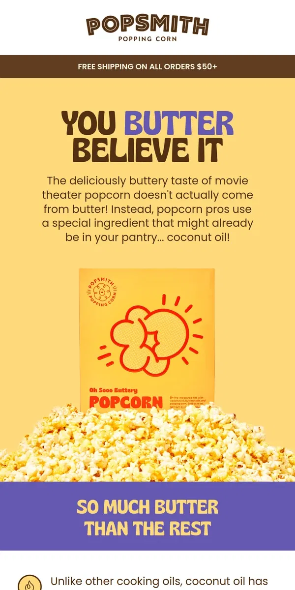 Email from Popsmith. 🍿 movie theaters don't use butter