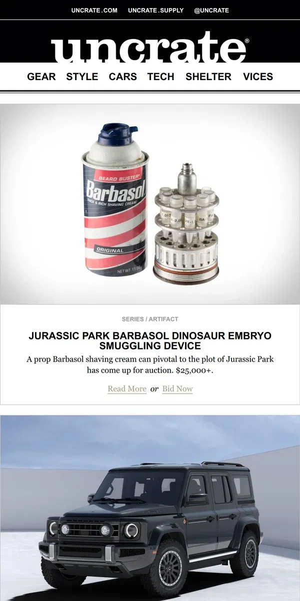 Email from Uncrate. Jurassic Park Barbasol Dinosaur Embryo Smuggling Device & more