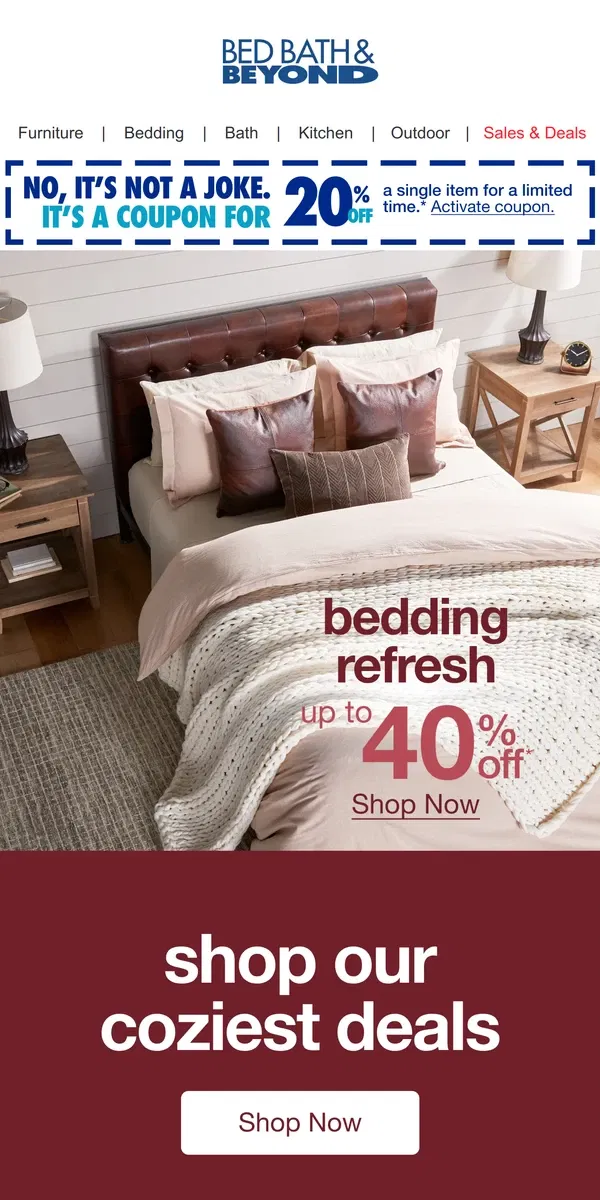 Email from Bed Bath & Beyond. Up to 40% Off Luxurious Linens for the Ultimate Suite 🛌