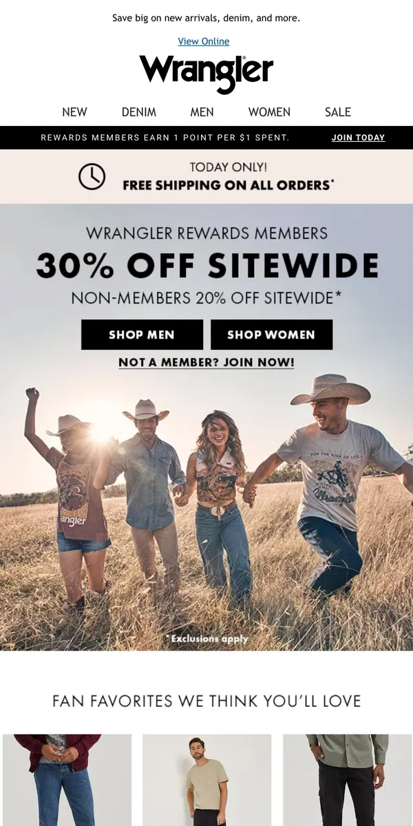 Email from Wrangler. Today only: 30% off and free shipping!