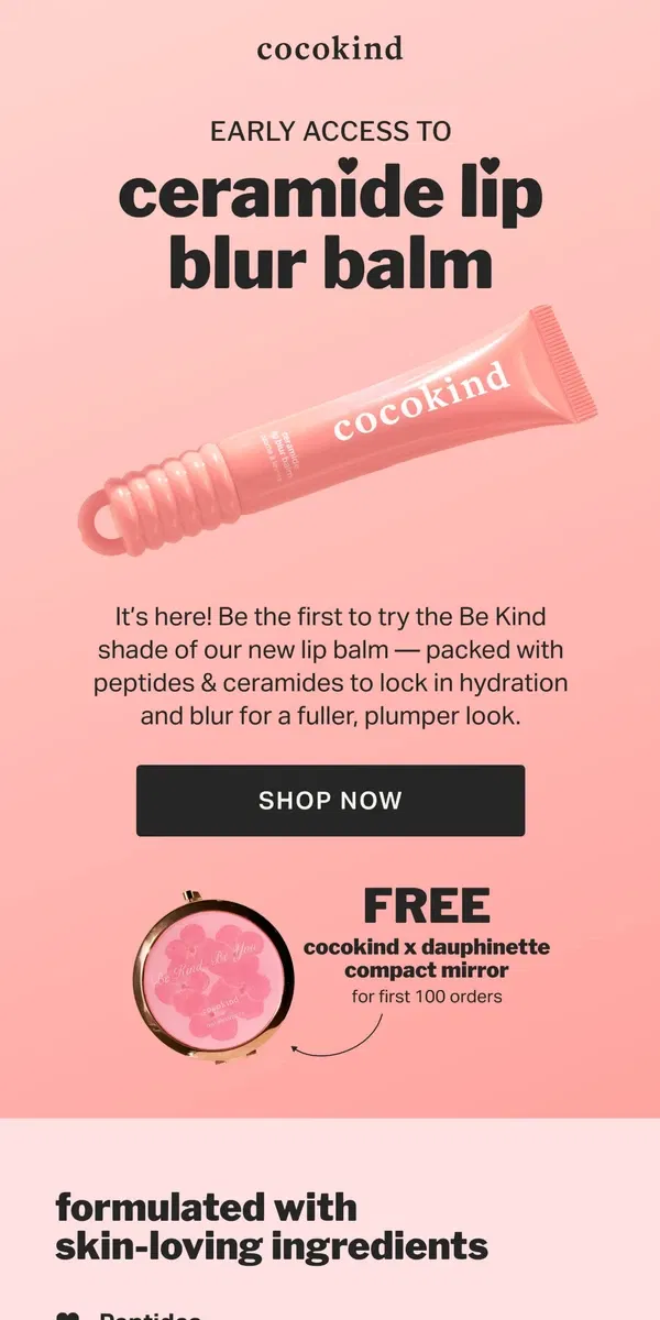 Email from cocokind. EARLY ACCESS: ceramide lip blur balm 💋