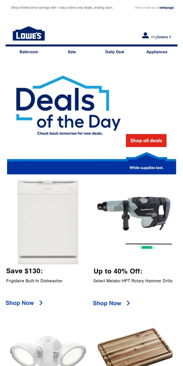 Email from Lowe's. Scrolling by? You’re missing out on deals.