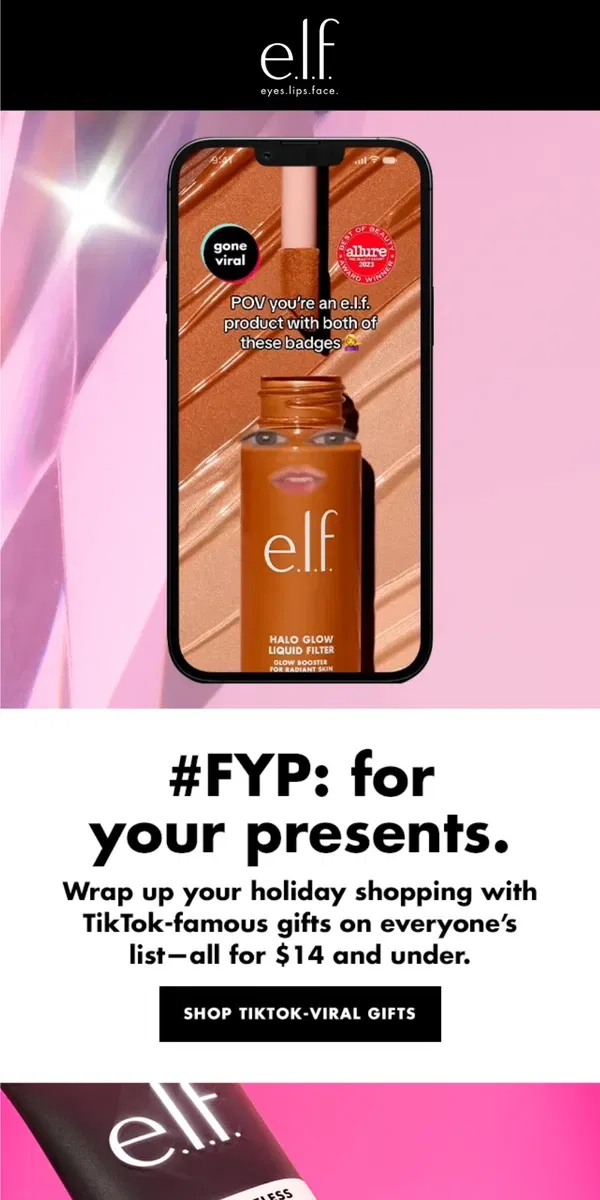 Email from e.l.f.. TikTok-viral gifts they’ll ❤️