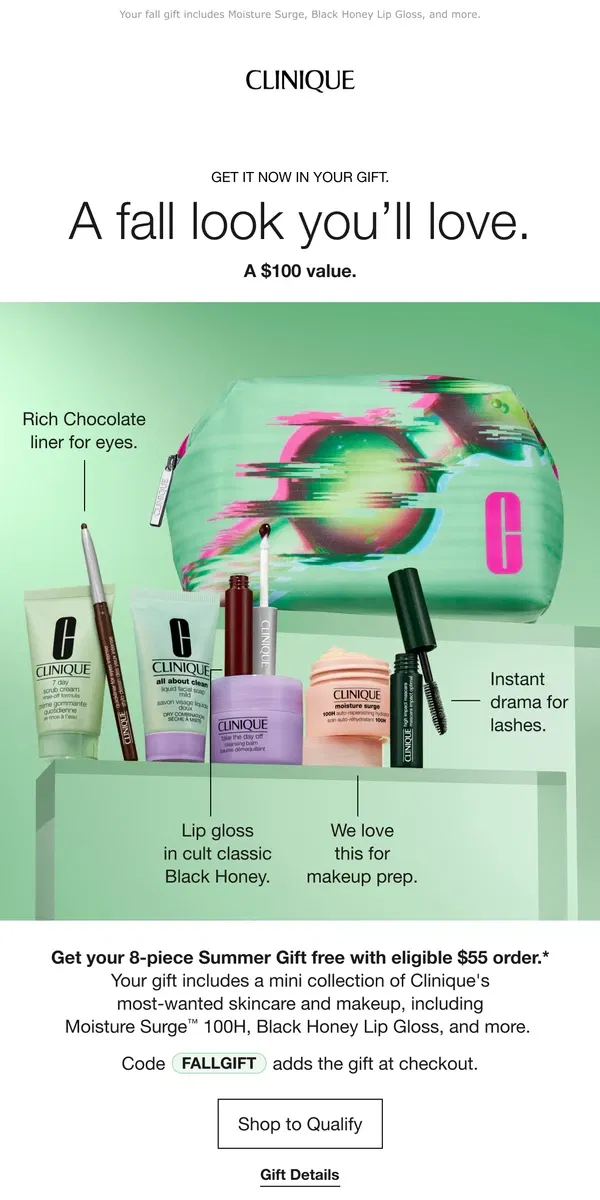 Email from Clinique. Your fall look is in this gift. Free with $55 order.