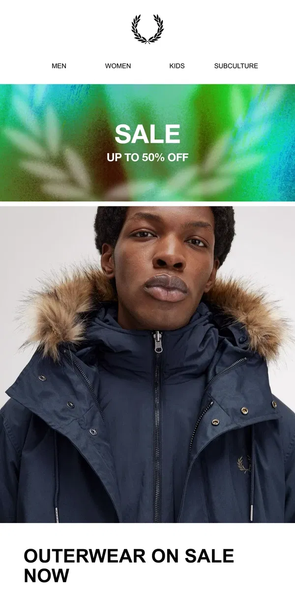 Email from Fred Perry. Outerwear On Sale Now: Up To 50% Off