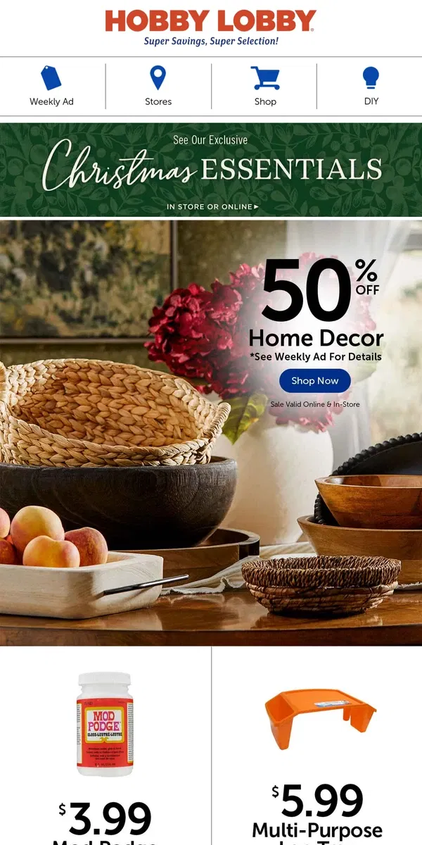 Email from Hobby Lobby. 50% Off Bowls, Trays & More!