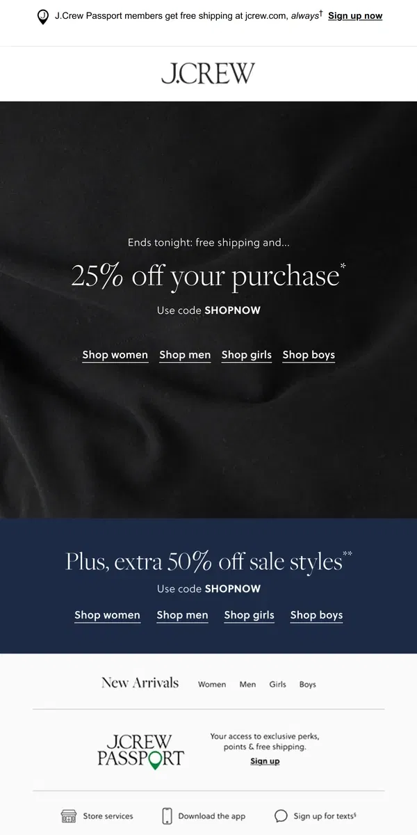 Email from J.Crew. Last day to shop 25% off & free shipping…