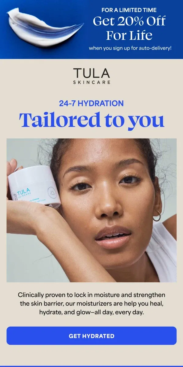 Email from TULA Skincare. Your search for the perfect moisturizer is over