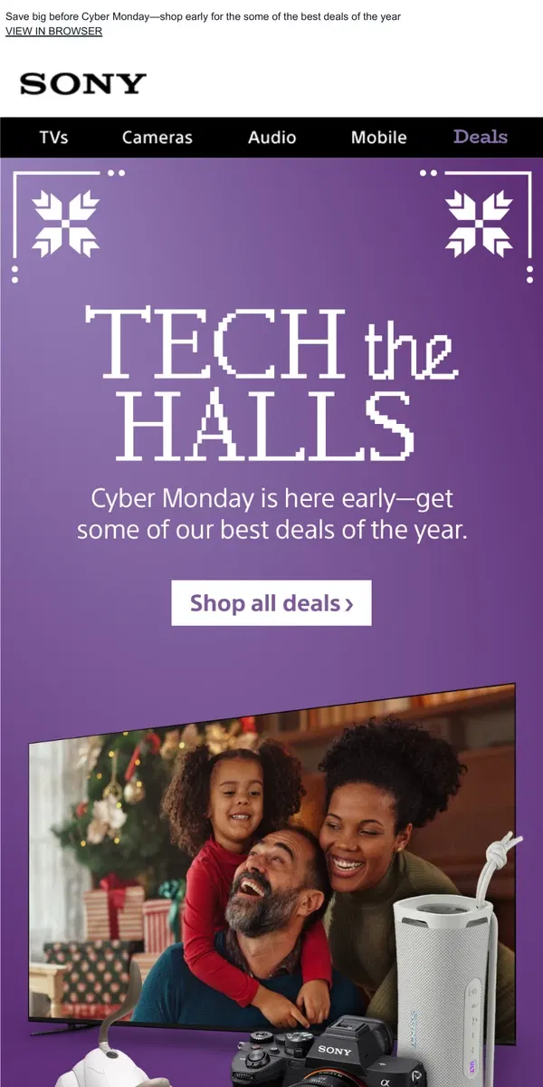 Email from Sony. Don’t Wait For Cyber Monday—Save Today