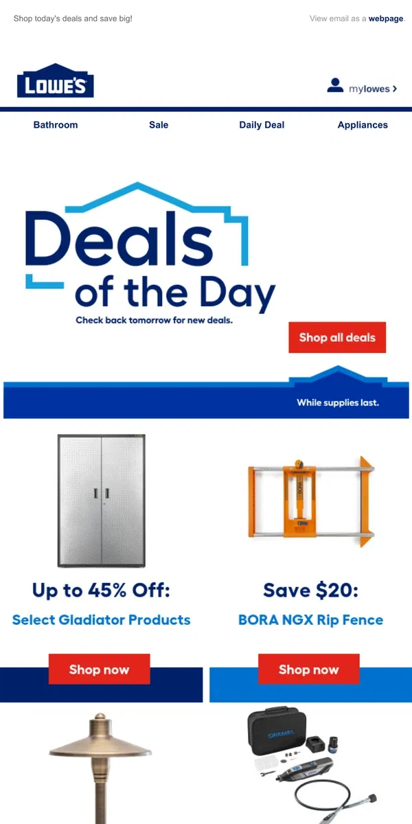 Email from Lowe's. NEW Deals of the Day: Up to 45% OFF.