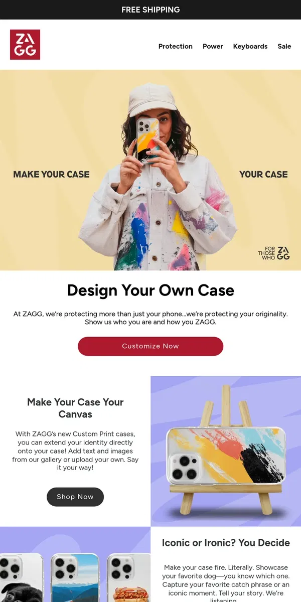 Email from ZAGG. Your Case Is Your Canvas. Custom Cases