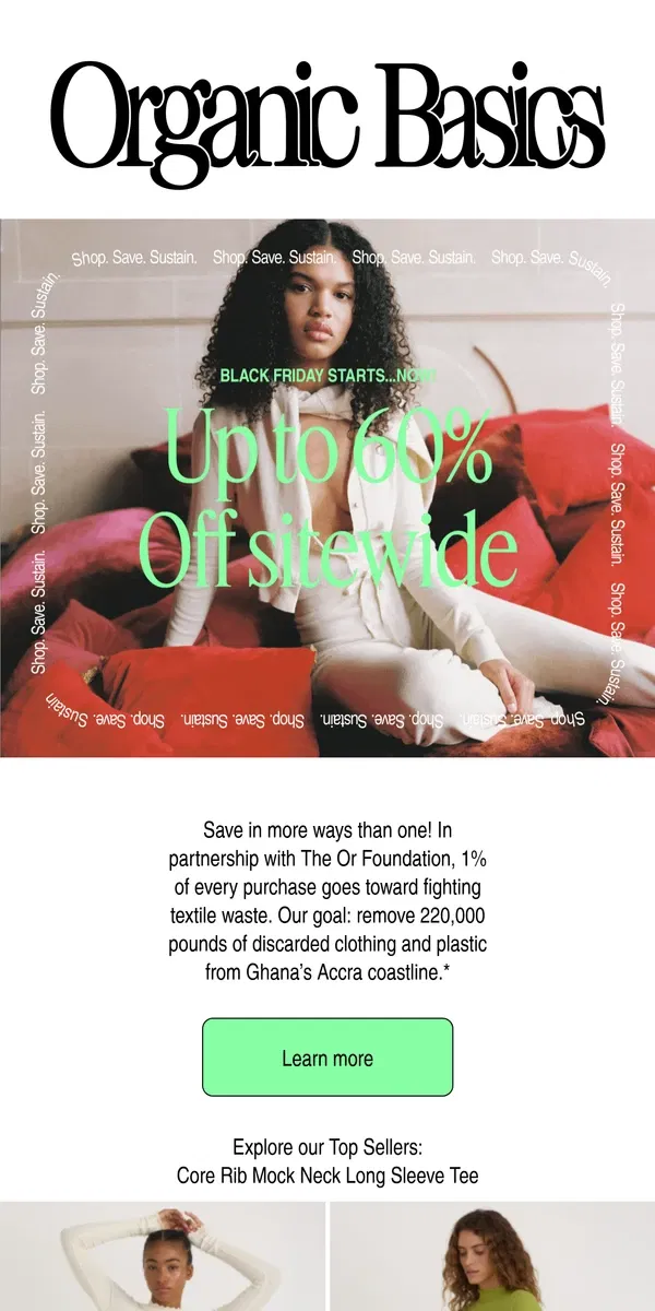 Email from Organic Basics. BLACK FRIDAY STARTS NOW! Up to 60% Off... EVERYTHING