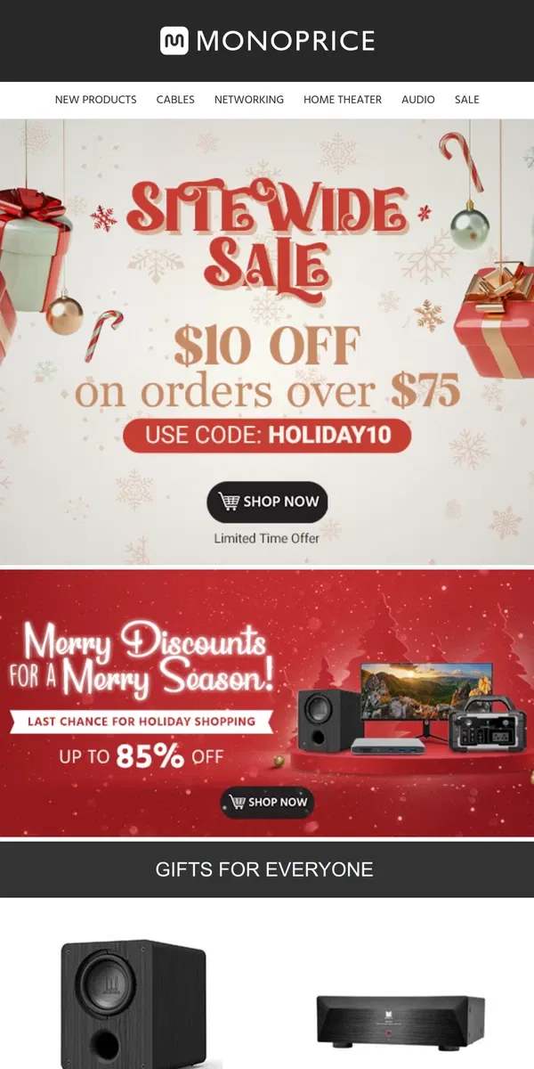 Email from Monoprice. Last Chance Holiday Shopping + Extra $10 off on Orders $75+