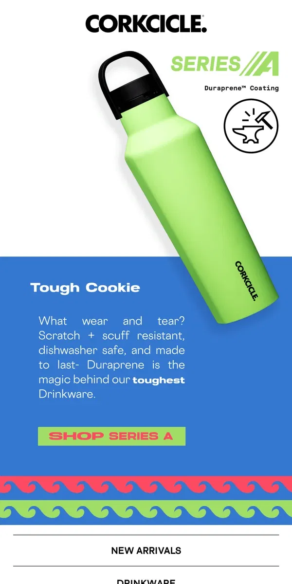 Email from CORKCICLE. Duraprene: Soft Touch. Seriously Tough.