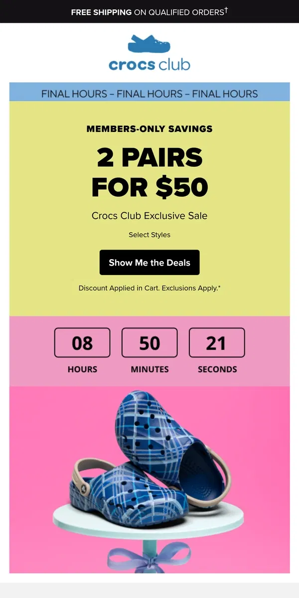 Email from Crocs. 🫣 Only hours left to get 2 for $50! 🫣