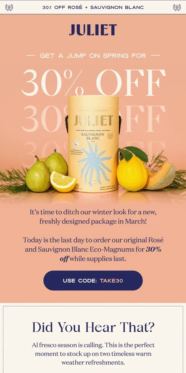 Email from JULIET. [LAST DAY] 30% OFF Rosé and Sauv Blanc!