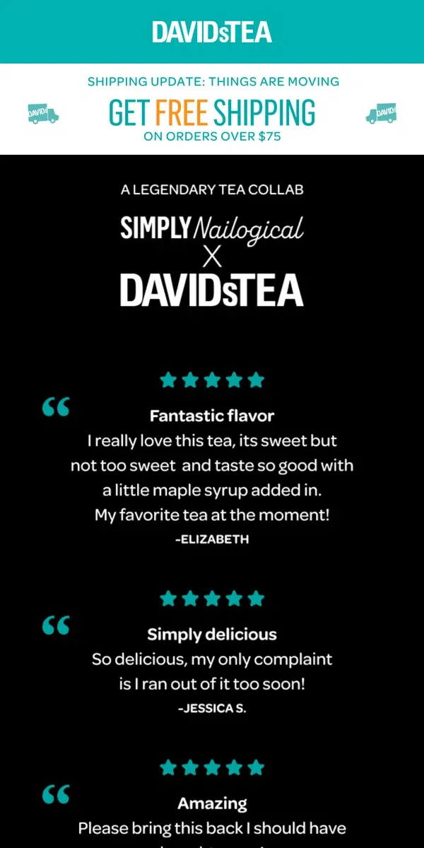 Email from DAVIDsTEA. Simply Nailogical’s tea is BACK IN STOCK 💅🫖