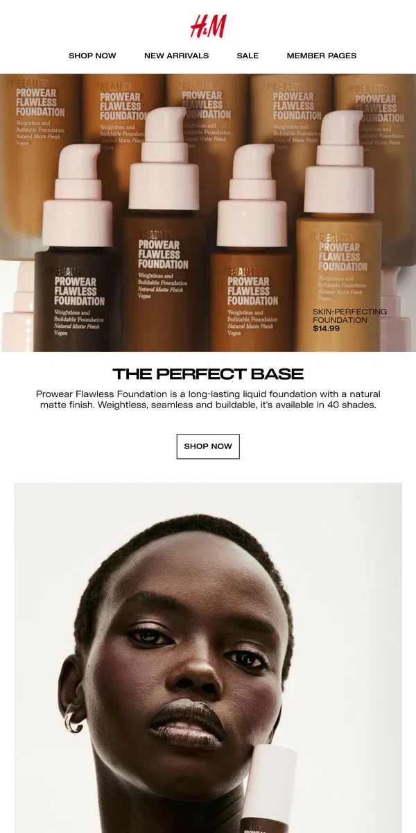 Email from H&M. It's here: Prowear Flawless Foundation