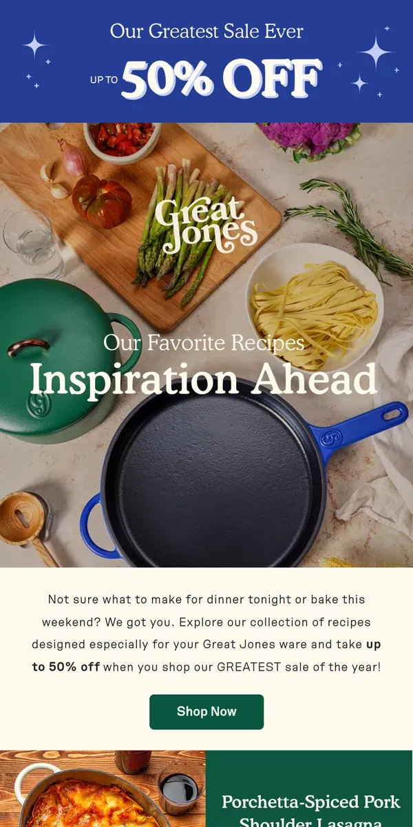 Email from Great Jones. Need help cooking today?