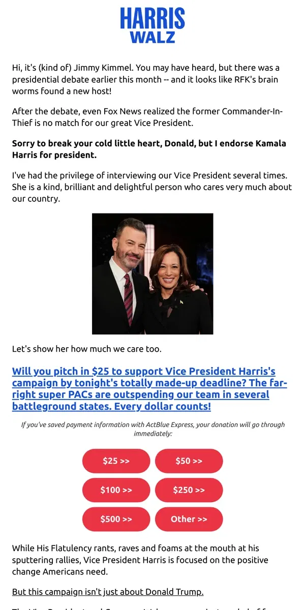 Email from Kamala Harris. Sorry to break your cold little heart, Donald, but I endorse Kamala Harris