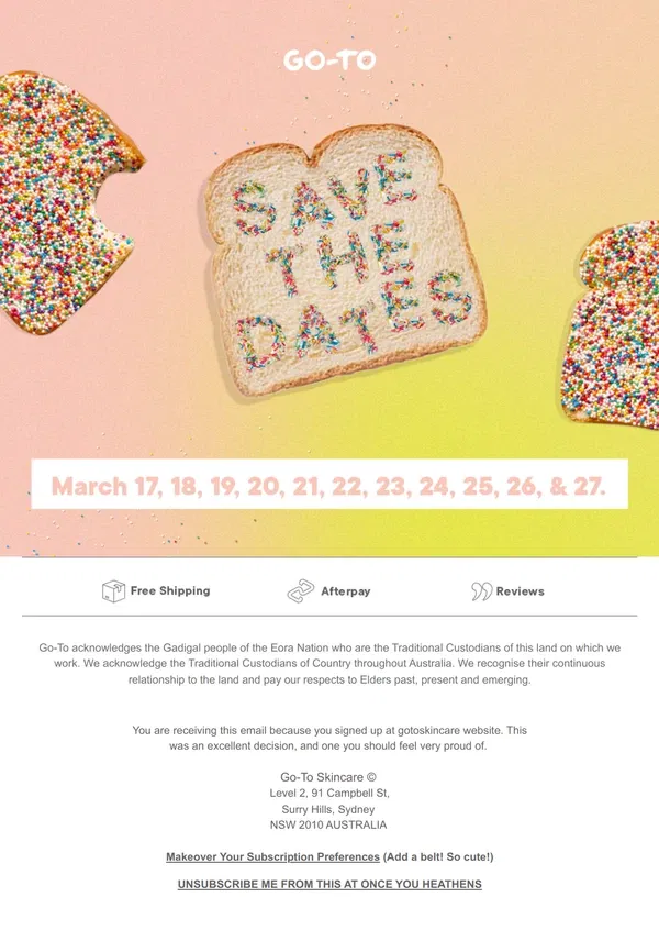 Email from Go-To Skin Care. Save The Dates!