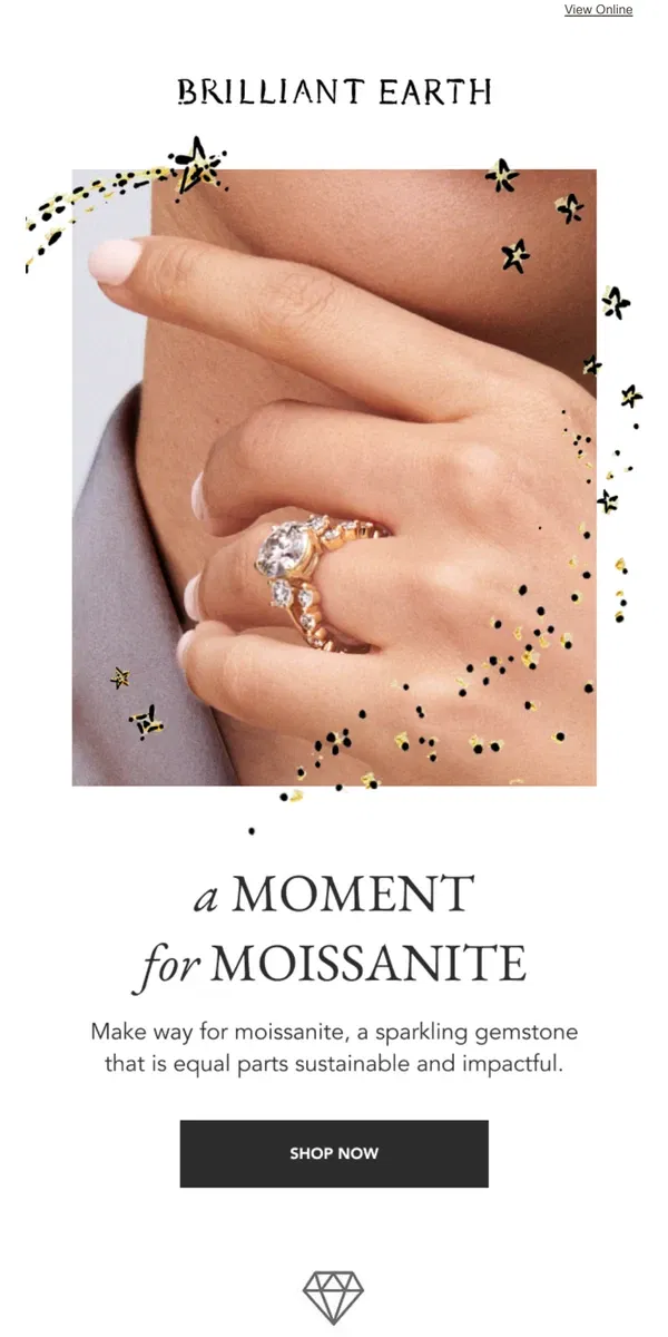 Email from Brilliant Earth. The brilliance of moissanite