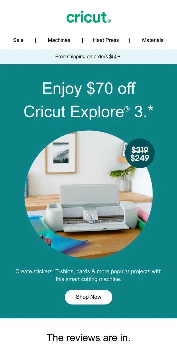 Email from Cricut. $70 Off Cricut Explore® 3! 🎉