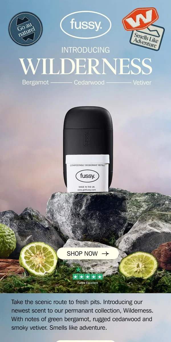 Email from Fussy. Introducing our new scent: WILDERNESS 🗻